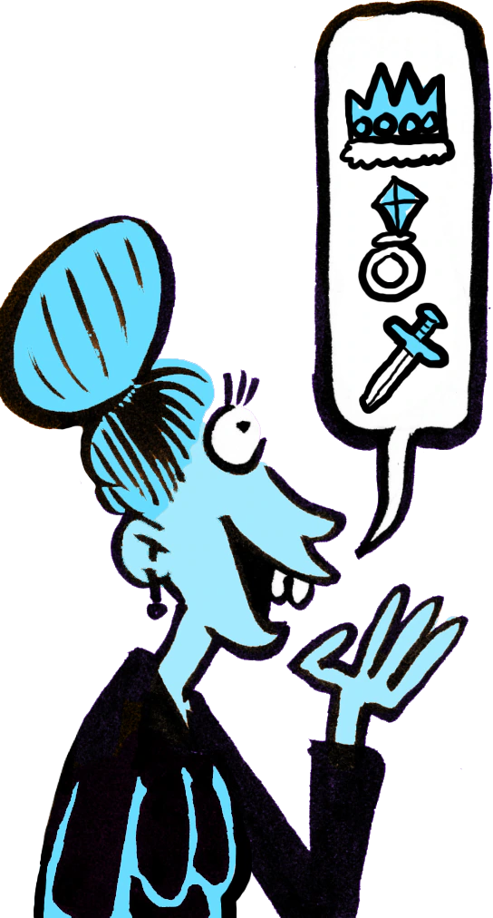 A cartoon woman with blue skin and a high bun speaks, with a speech bubble showing a crown, a diamond ring, and a dagger.