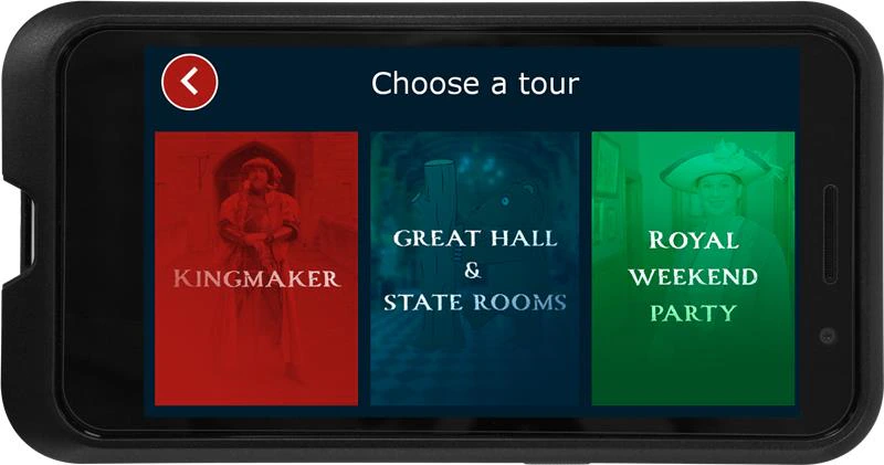 A smartphone screen displays a tour selection menu with three options: Kingmaker, Great Hall & State Rooms, and Royal Weekend Party, each in a colored box. A back arrow is in the top left corner.